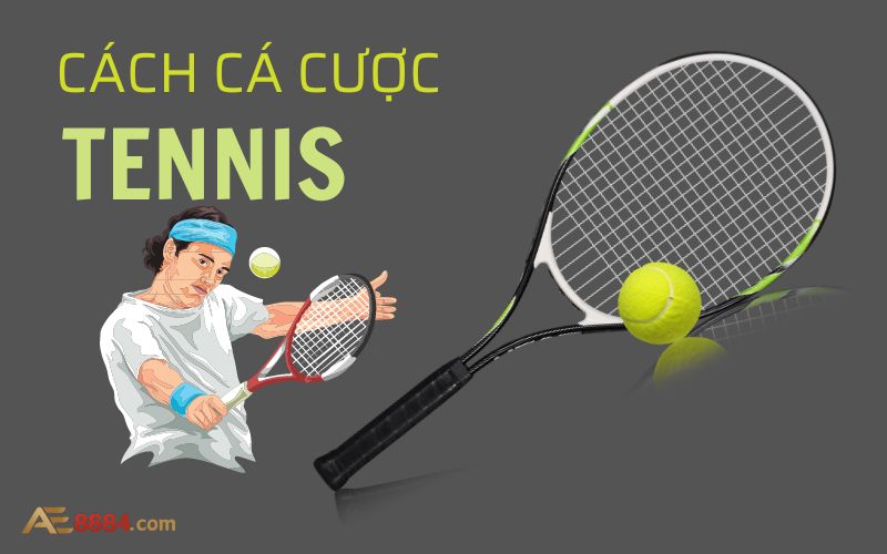 cách cá cược tennis