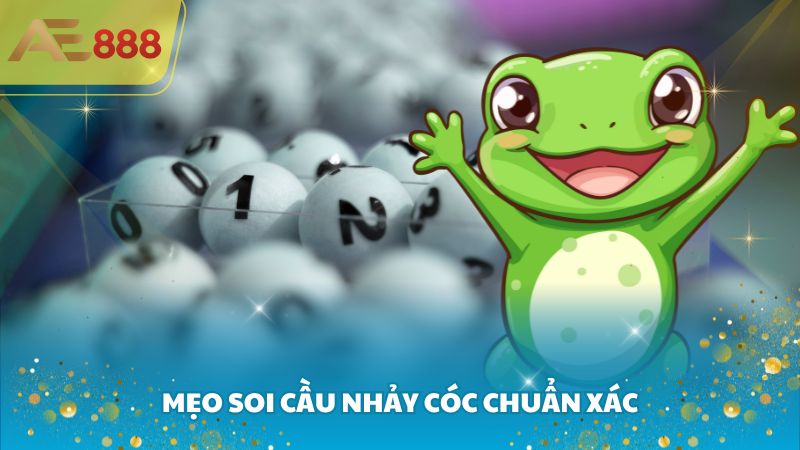 Mẹo soi cầu nhảy cóc chuẩn xác