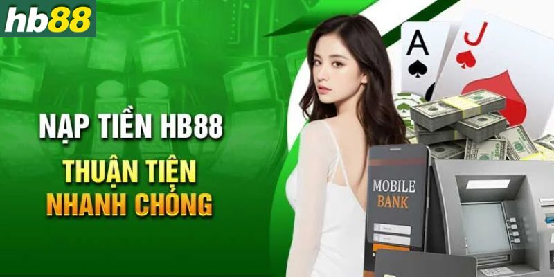 Giao dịch tại HB88 nhanh chóng thuận lợi